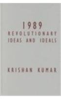 1989: Revolutionary Ideas and Ideals (Volume 12) (Contradictions of Modernity) (9780816634521) by Kumar, Krishan