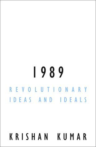 Imagen de stock para 1989: Revolutionary Ideas and Ideals: 12 (Contradictions of Modernity)
