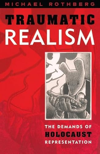 Immagine dell'editore per Traumatic Realism: The Demands of Holocaust Representation venduto da ThriftBooks-Dallas