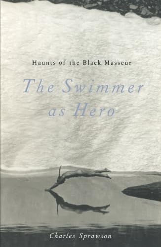9780816635399: Haunts of the Black Masseur: The Swimmer As Hero