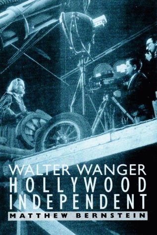 Beispielbild fr Walter Wanger, Hollywood Independent: Volume 4 (Commerce and Mass Culture) zum Verkauf von WorldofBooks