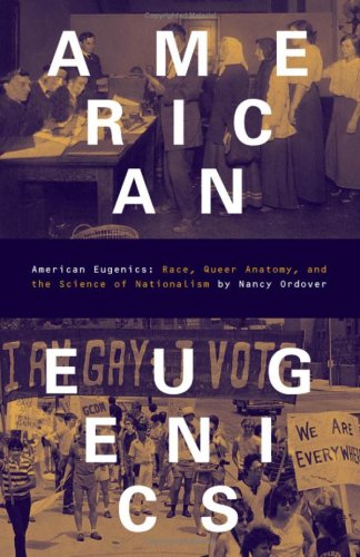 9780816635580: American Eugenics: Race, Queer Anatomy, and the Science of Nationalism