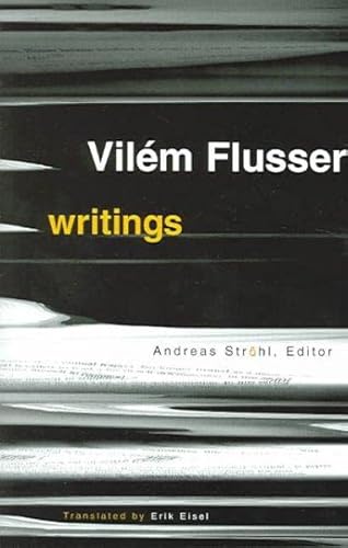 Writings (Volume 6) (Electronic Mediations) (9780816635658) by Flusser, Vilem