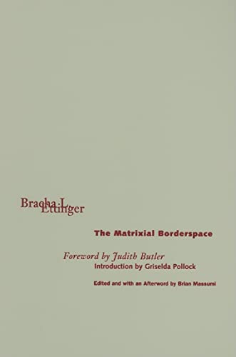 9780816635863: The Matrixial Borderspace: 28 (Theory Out Of Bounds)