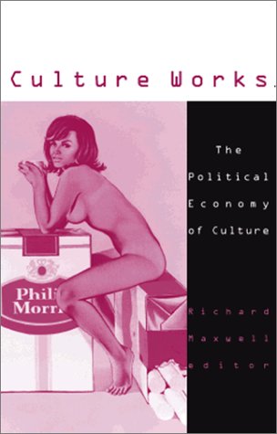 Imagen de archivo de Culture Works: The Political Economy of Culture (Volume 18) (Studies in Classical Philology) a la venta por Smith Family Bookstore Downtown