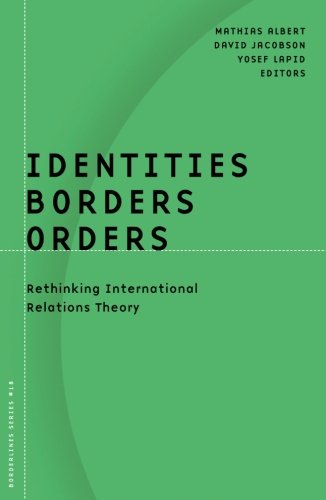 Stock image for Identities, Borders, Orders   Rethinking International Relations Theory for sale by Revaluation Books