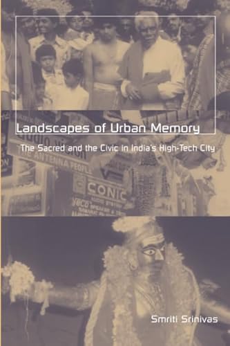 Imagen de archivo de Landscapes of Urban Memory: The Sacred and the Civic in India's High-Tech City a la venta por BooksRun