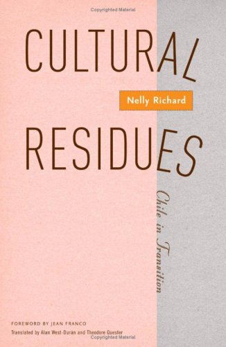 Stock image for Cultural Residues: Chile in Transition (Cultural Studies of the Americas)