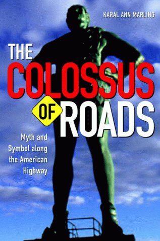 9780816636723: Colossus Of Roads: Myth and Symbol along the American Highway