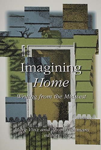 Imagining Home: Writing from the Midwest (9780816636877) by Vinz, Mark