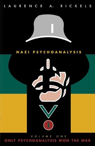 Beispielbild fr Nazi Psychoanalysis V1: Volume I: Only Psychoanalysis Won the War zum Verkauf von ThriftBooks-Atlanta