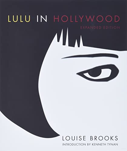 Lulu in Hollywood : Expanded Edition - Brooks, Louise.