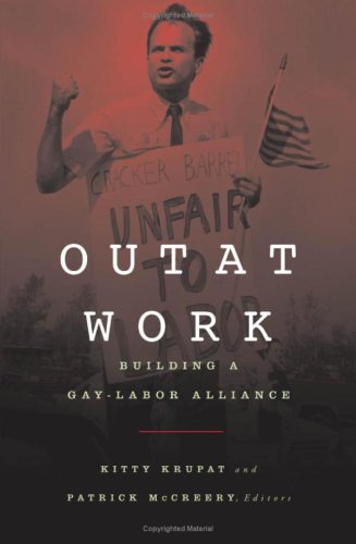 Stock image for Out At Work: Building a Gay-Labor Alliance (Studies in Classical Philology) for sale by Midtown Scholar Bookstore