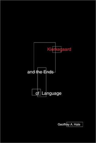 Beispielbild fr Kierkegaard And The Ends Of Language zum Verkauf von Sequitur Books
