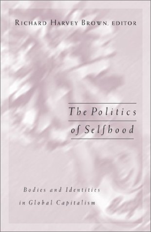 Stock image for Politics Of Selfhood Format: Paperback for sale by INDOO