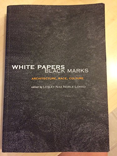 Stock image for White Papers, Black Marks: Architecture, Race, Culture for sale by dsmbooks