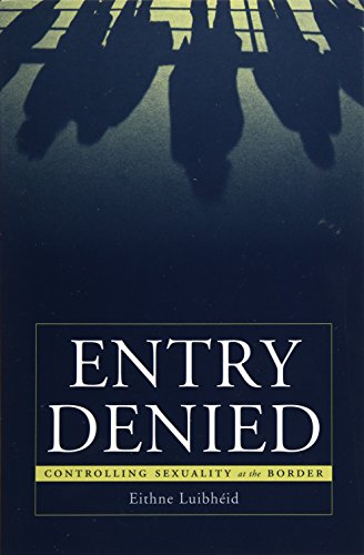 Imagen de archivo de Entry Denied: Controlling Sexuality At The Border a la venta por Your Online Bookstore