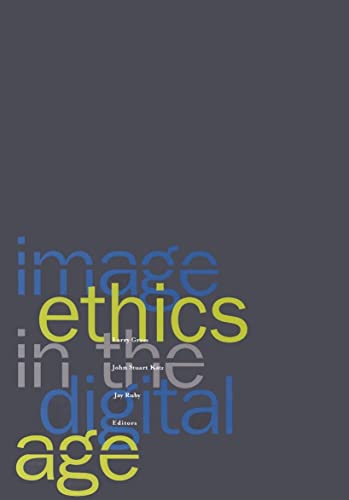 9780816638253: Image Ethics In The Digital Age