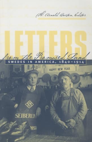 Beispielbild fr Letters from the Promised Land: Swedes in America, 1840-1914 zum Verkauf von Wonder Book