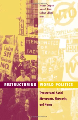 9780816639069: Restructuring World Politics: Transnational Social Movements, Networks, And Norms (Social Movements, Protest and Contention)