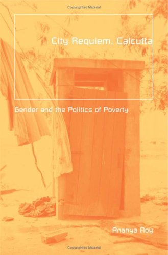 Imagen de archivo de City Requiem, Calcutta: Gender and Politics of Poverty (Globalization & Community Series) a la venta por WYEMART LIMITED