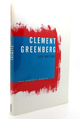 9780816639380: Clement Greenberg, Late Writings