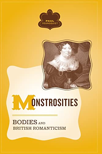Beispielbild fr Monstrosities : Bodies and British Romanticism zum Verkauf von Better World Books
