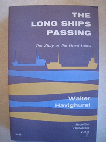 Stock image for Long Ships Passing: The Story Of The Great Lakes (Fesler-Lampert Minnesota Heritage) for sale by Blue Vase Books