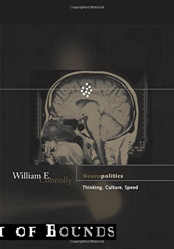 9780816640218: Neuropolitics: Thinking, Culture, Speed (Theory Out Of Bounds)