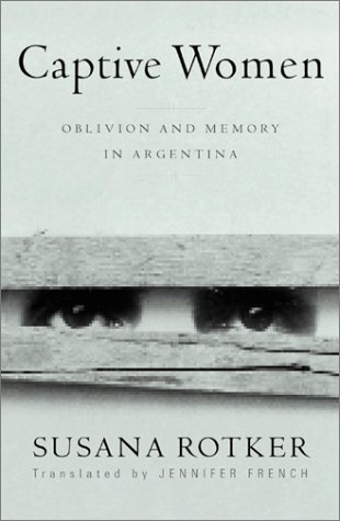 9780816640300: Captive Women: Oblivion and Memory in Argentina