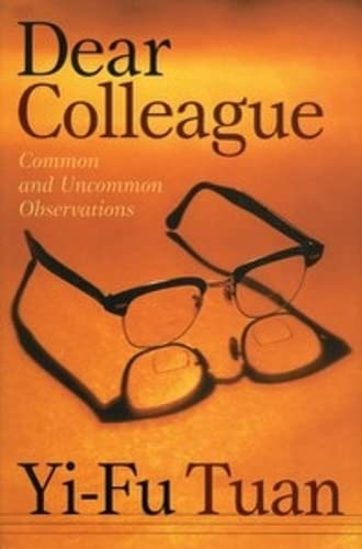 9780816640553: Dear Colleague: Common And Uncommon Observations