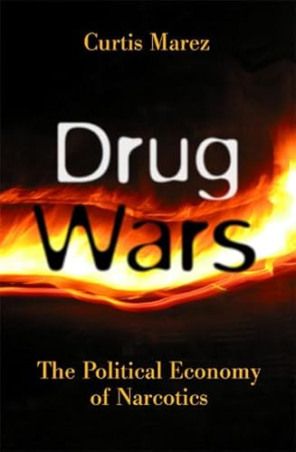 Stock image for Drug Wars: The Political Economy Of Narcotics