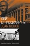 Cine-Ethnography (Volume 13) (Visible Evidence) (9780816641048) by Rouch, Jean; Feld, Steven