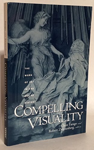 9780816641161: Compelling Visuality: The Work Of Art In And Out Of History