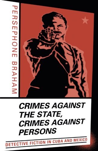 9780816641352: Crimes Against the State Crimes Against Persons: Detective Fiction in Cuba and Mexico
