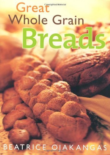 Stock image for Great Whole Grain Breads for sale by HPB-Ruby