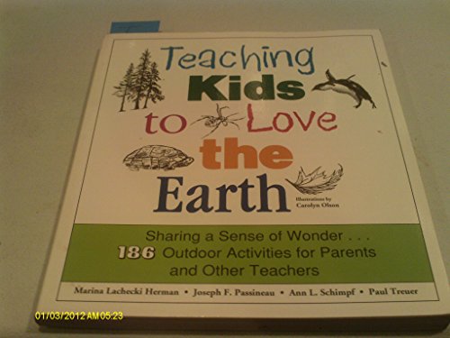 Beispielbild fr Teaching Kids to Love the Earth zum Verkauf von Better World Books