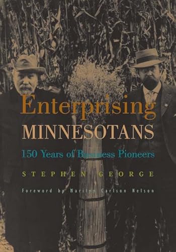 Stock image for Enterprising Minnesotans: 150 Years Of Business Pioneers for sale by Goodwill