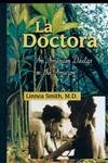 Beispielbild fr La Doctora: An American Doctor in the Amazon zum Verkauf von Jenson Books Inc