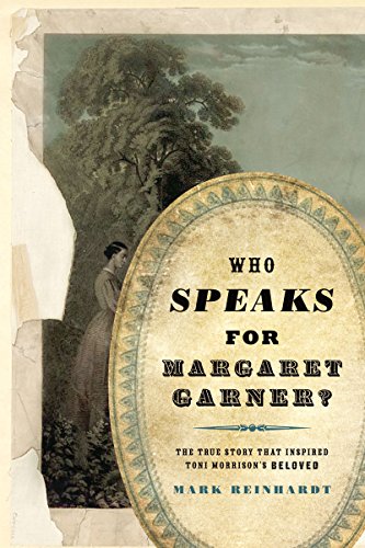 Imagen de archivo de Who Speaks for Margaret Garner? a la venta por Powell's Bookstores Chicago, ABAA