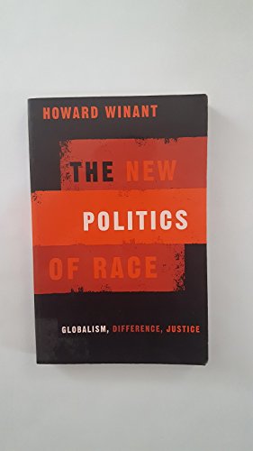 The New Politics Of Race: Globalism, Difference, Justice (9780816642809) by Winant, Howard