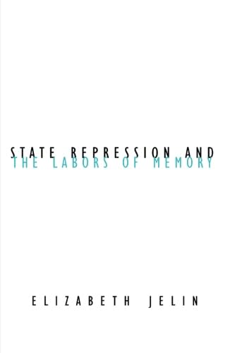 Stock image for State Repression and the Labors of Memory (Volume 18) (Contradictions of Modernity) for sale by BooksRun