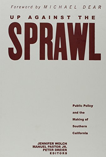 Imagen de archivo de Up Against the Sprawl: Public Policy and the Making of Southern Califo a la venta por Hawking Books