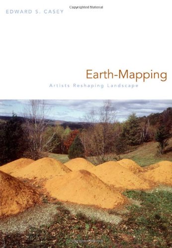 Imagen de archivo de Earth-Mapping: Artists Reshaping Landscape a la venta por SecondSale