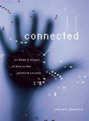 Stock image for Connected, or What It Means to Live in the Network Society for sale by BooksRun