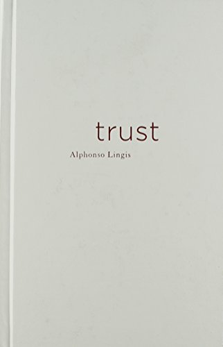 Trust (Volume 25) (Theory Out Of Bounds) (9780816643721) by Lingis, Alphonso