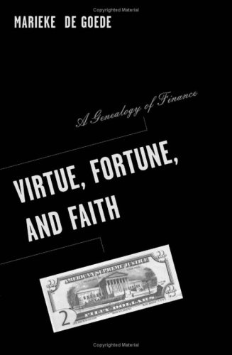 Beispielbild fr Virtue, Fortune, and Faith: A Genealogy of Finance (Barrows Lectures) zum Verkauf von Midtown Scholar Bookstore