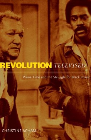 9780816644315: Revolution Televised: Prime Time and the Struggle for Black Power