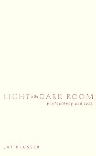 9780816644834: Light In The Dark Room: Photography And Loss