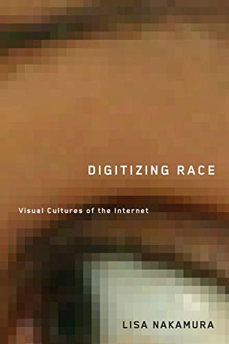 Digitizing Race (Electronic Mediations)